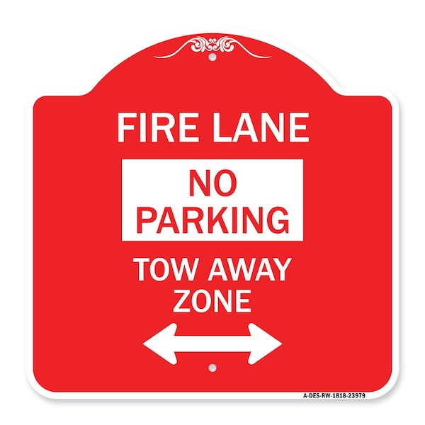 Signmission Fire Lane Tow-Away Zone W/ Bidirectional Arrow, Red & White Aluminum Sign, 18" x 18", RW-1818-23979 A-DES-RW-1818-23979 - main